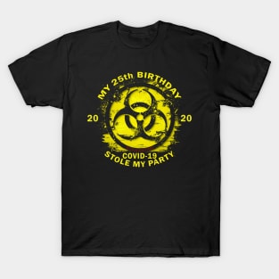 25th Birthday Quarantine T-Shirt